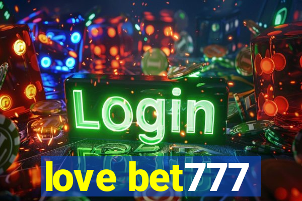 love bet777